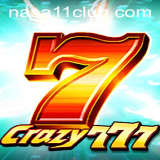 Crazy777: A Thrilling Gaming Experience Enhanced by nasa11 Strategies